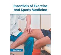Ellis Baker Essentials of Exercise and Sports Medicine (Copertina rigida)