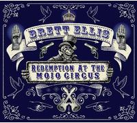 Ellis, Brett - Redemption At The Mojo Circus