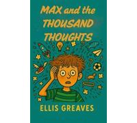 Ellis Greaves Max and the Thousand Thoughts (Tascabile) Popcorn Brain Series