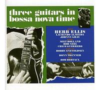 Ellis, Herb - Three Guitars In Bossa Nova Time