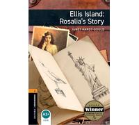 Ellis Island: Rosalia's story. Oxford Bookworms Library. Level 2. Con espansione online. Con File audio per il download: Graded readers for secondary and adult learners