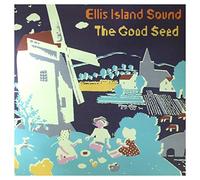 ELLIS ISLAND SOUND - GOOD SEED