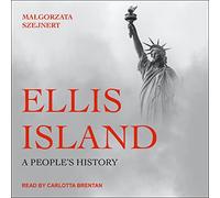 Ellis Island: una storia popolare