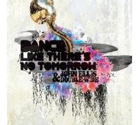 Ellis, John & Double Wide - Dance Like There's No Tomorrow