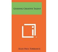 Ellis Paul Torrance Guiding Creative Talent (Tascabile)