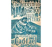 Ellis Peters The Virgin In The Ice (Tascabile) Cadfael Chronicles
