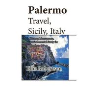 Ellis Robertson Palermo Travel, Sicily, Italy (Tascabile)