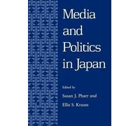 Ellis S. Krauss Media and Politics in Japan (Tascabile)