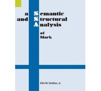 Ellis W Deibler Semantic and Structural Analysis of Mark (Tascabile)