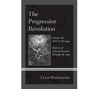 Ellis Washington The Progressive Revolution (Copertina rigida)