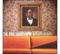 Ellis, William Lee - Full Catastrophe