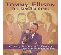 Ellison, Tommy & Singing Stars - Going To See My Friend
