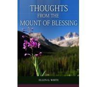 Elllen G White Thoughts From the Mount of Blessing Original BIG Prin (Tascabile)