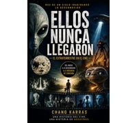 Ellos nunca llegaron: El extraterrestre en el cine