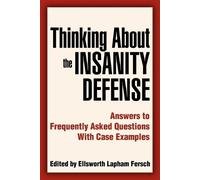 Ellsworth L Fersch Thinking About the Insanity Defense (Tascabile)