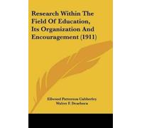 Ellwood Patterson Cub Research Within The Field Of Education, Its O (Tascabile)