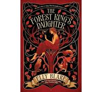Elly Blake The Forest King's Daughter (Tascabile) Thirstwood