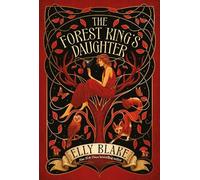 Elly Blake The Forest King's Daughter (Tascabile) Thirstwood
