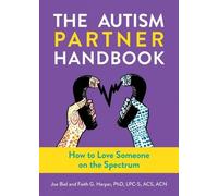 Elly Blue Joe Biel Faith G. Harper The Autism Partner Handbook (Tascabile)