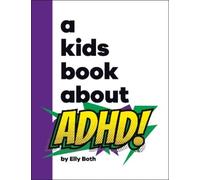 Elly Both A Kids Book About ADHD (Copertina rigida) Kids Book