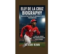 Elly De La Cruz Biography: The Electric Rise of Baseball’s New Phenomenon: A Thrilling Journey from Dominican Dreams to MLB Stardom