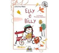 Elly e Billy. Ediz. illustrata
