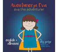 Elly Gedye Eva the Adventurer. Aventurierja Eva (Tascabile)