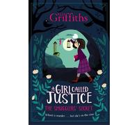 Elly Griffiths A Girl Called Justice: The Smugglers' Secret (Tascabile)