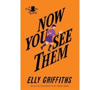 Elly Griffiths Now You See Them (Tascabile)