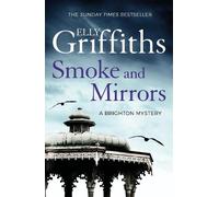 Elly Griffiths Smoke and Mirrors (Tascabile) Brighton Mysteries