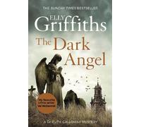Elly Griffiths The Dark Angel (Tascabile) Dr Ruth Galloway Mysteries