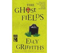 Elly Griffiths The Ghost Fields (Tascabile) Ruth Galloway Mysteries