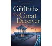 Elly Griffiths The Great Deceiver (Copertina rigida)