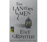Elly Griffiths The Lantern Men (Tascabile) Ruth Galloway Mysteries