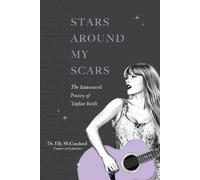 Elly McCausland Stars Around My Scars (Tascabile) Taylor Swift Annotated Poetry