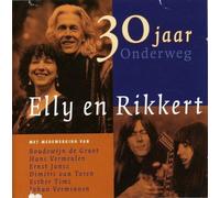 ELLY & RIKKERT - 30 JAAR ONDERWEG