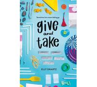 Elly Swartz Give and Take (Copertina rigida)
