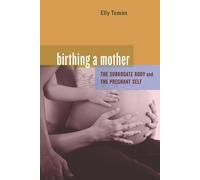 Elly Teman Birthing a Mother (Tascabile)