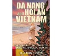 Elly Thuy Nguyen Da Nang and Hoi An, Vietnam (Tascabile) My Saigon