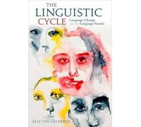 Elly van Gelderen The Linguistic Cycle (Tascabile)