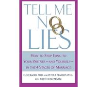 Ellyn Bader Peter T Pearson Judith D Schwartz Tell Me No Lies (Tascabile)