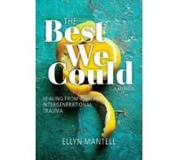 Ellyn Mantell The Best We Could (Tascabile)