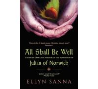 Ellyn Sanna All Shall Be Well (Tascabile)
