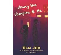 Elm Jed Vinny the Vampire & Me (Tascabile)