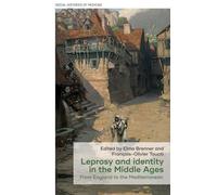 Elma Brenner Leprosy and Identity in the Middle Ages (Copertina rigida)