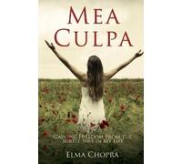 Elma Chopra Mea Culpa (Tascabile)