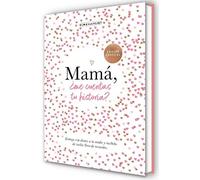 Elma van Vliet Mamá, ¿me cuentas tu historia? (Edición Oficia (Copertina rigida)