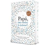 Elma van Vliet Papá, ¿me cuentas tu historia? (Edición oficia (Copertina rigida)