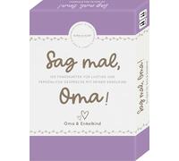 Elma van Vliet, Sag mal, Oma!: Ein Spiel für Oma & Enkelkind | Das Fragespiel für tolle & besondere Momente mit deinem Enkelkind