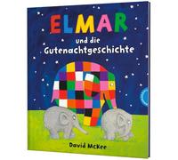 Elmar: Elmar und die Gutenachtgeschichte: Ein lustiges Bilderbuch zum Einschlafen
